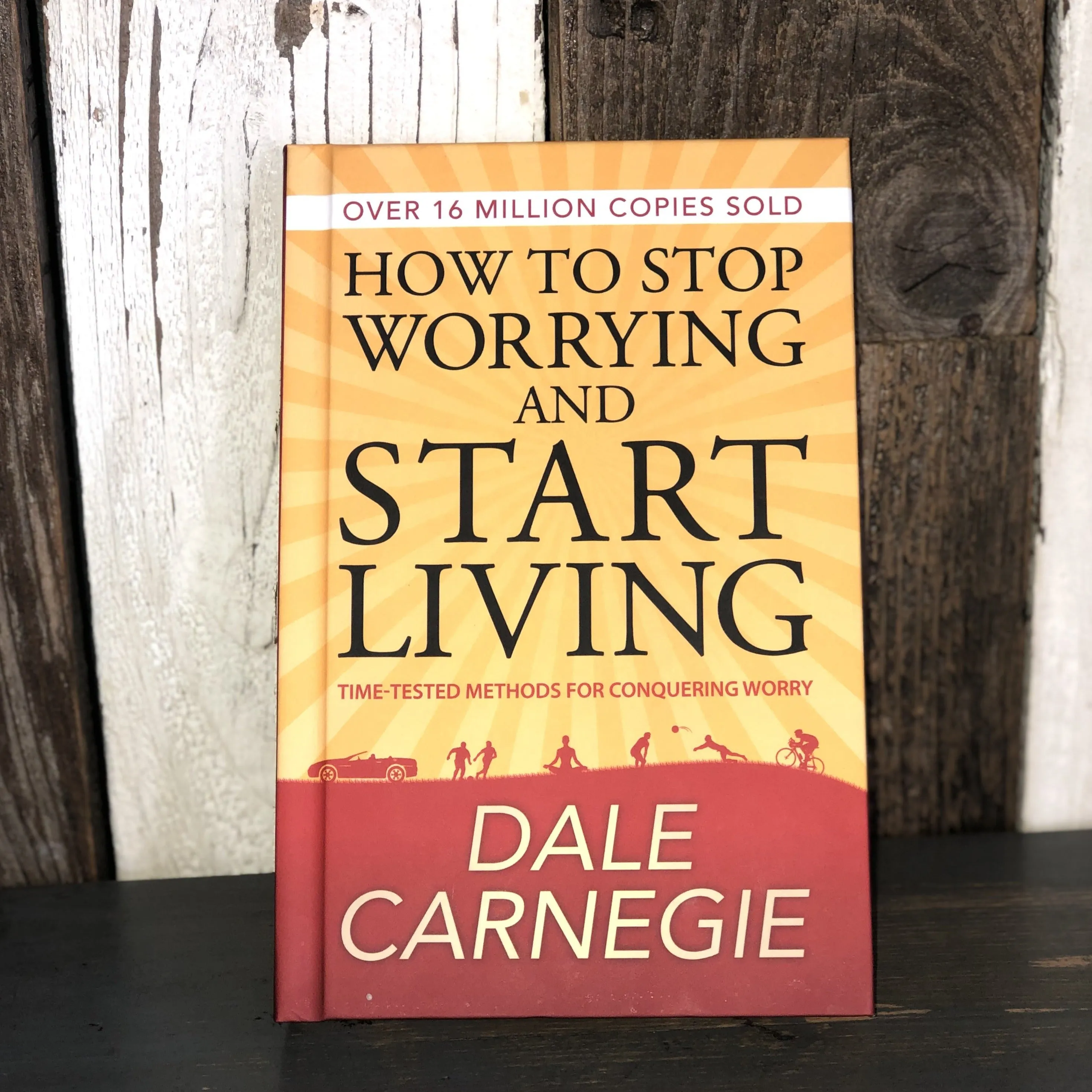 How To Stop Worrying and Start Living