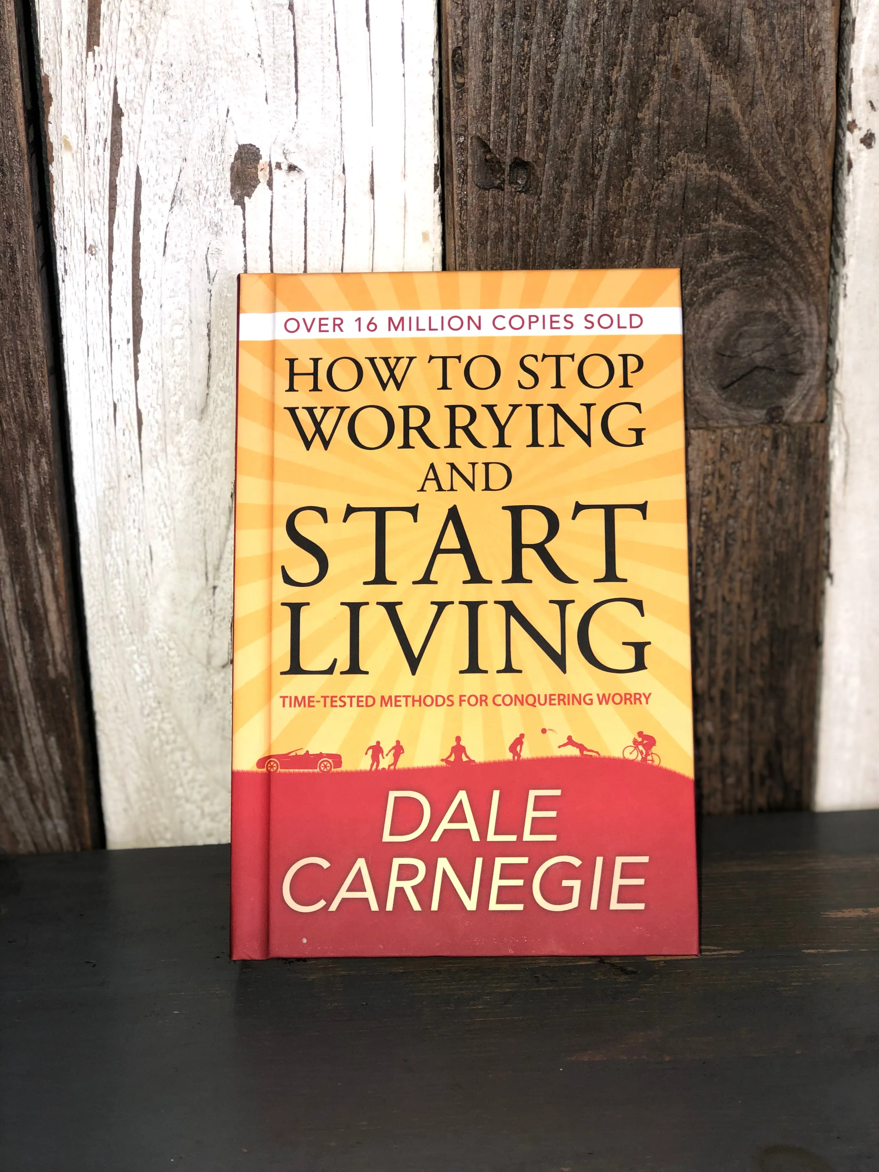 How To Stop Worrying and Start Living