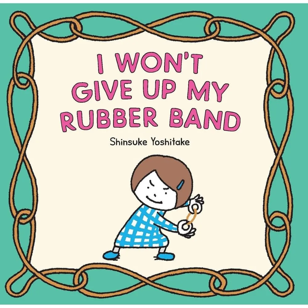 I won't Give Up My Rubber Band